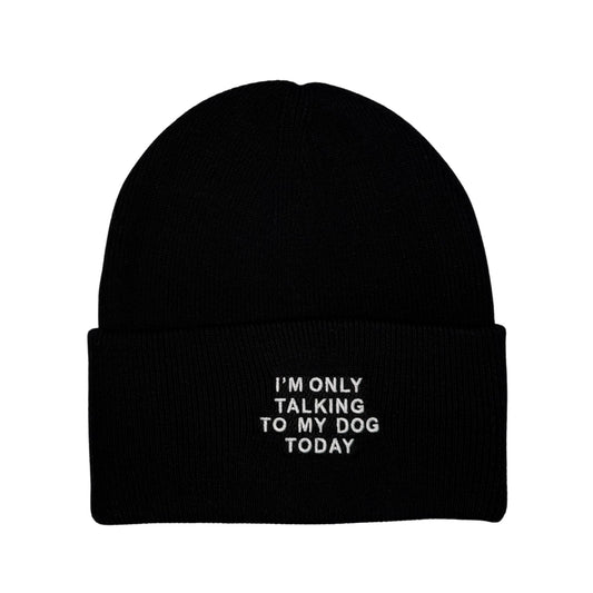 HatPhile I’m Only Talking to My Dog Today Embroidered Beanie